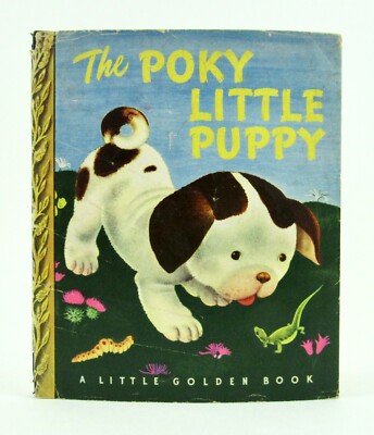 THE POKY LITTLE PUPPY Janette Lowrey & Gustaf Tenggren Little