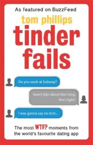 Tom Phillips Tinder Fails (Paperback) - 第 1/1 張圖片