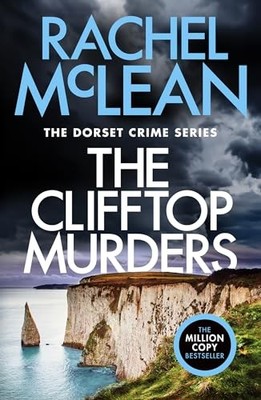 The Clifftop Murders (Dorset Crime series, 2) - McLean, Rachel