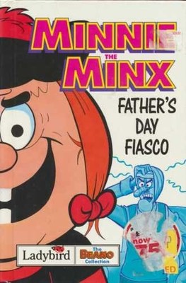 Minnie the Minx: Father's Day Fiasco: No. 5 (Dennis the Menac by None 0721416837