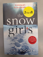 The Snow Girls by Chris Mooney