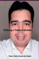Bullying E DoençAs Mentais Bruno Carlos Soares Dos Santos Taschenbuch 2025