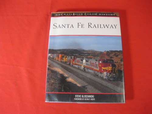 SANTA FE RAILWAY MBI RAILROAD COLOR HISTORY HC/DC