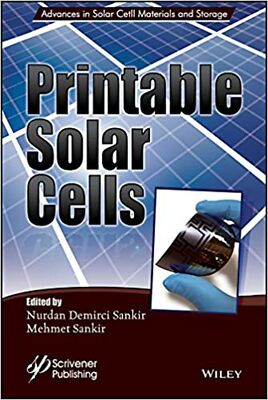 Printable Solar Cells (Advances in Hydrogen Production and Storage (AHPS)) [H...