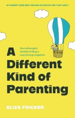 A Different Kind of Parenting: Neurodivergent Families Finding a Way Through