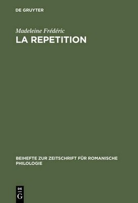 Madeleine Frédéric La repetition (Hardback)