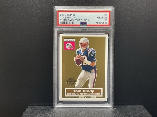 2005 Topps Tom Brady Turn Back The Clock PSA 10 GEM MT
