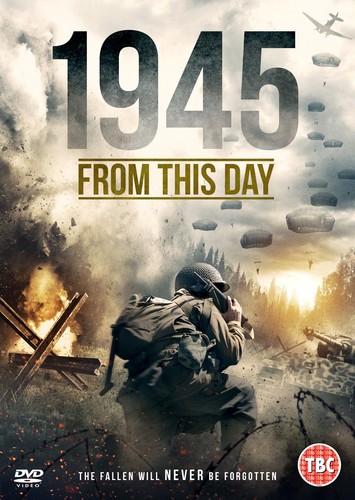 1945: From This Day (DVD) Adrian Bouchet Paul Hampton Tim Seyfert ...