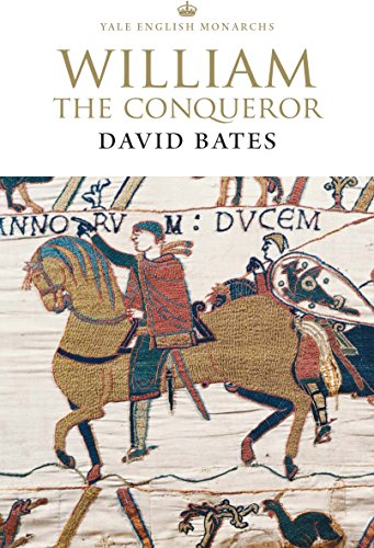 William the Conqueror (The English Monarchs Series) - Bates, David