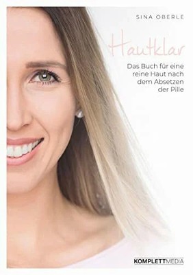 Hautklar: Das Buch für eine reine Haut nach dem Buch Komplett Media GmbH
