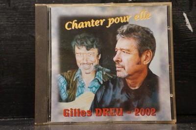 Gilles Dreu - Chanter Pour Elle