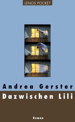Dazwischen Lili: Roman (LP), Andrea Gerster