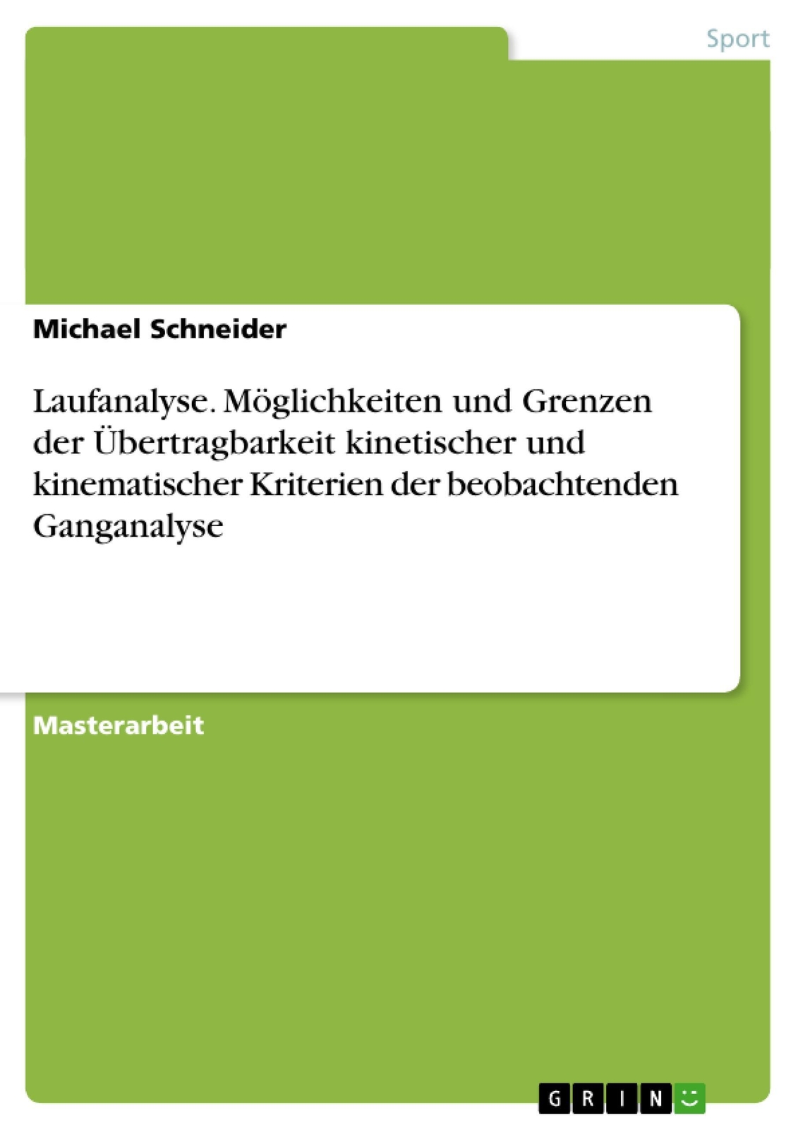 Thumbnail - Laufanalyse. Möglichkeiten Und Grenzen Der Übertragbarkeit Kinetischer
