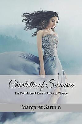 Charlotte of Swansea: The Definition of Time is About to Change By Margaret S...