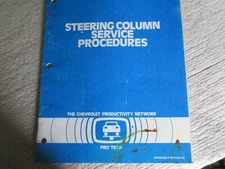 STEERING COLUMN SERVICE PROCEDURES Pro Tech OEM Dealer Service Manual PTM-3 