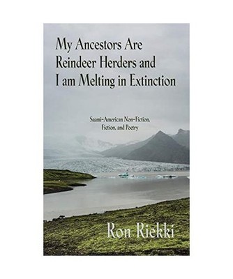 My Ancestors Are Reindeer Herders and I Am Melting In Extinction: Saami-American