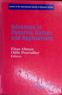 Advances in Dynamic Games and Applications. Annals of the International Society