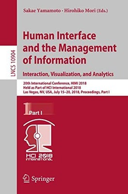 Human Interface and the Management of Information. Interaction, Visualization, a