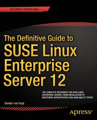 The Definitive Guide to SUSE Linux Enterprise Server 12 Sander Van Vugt Buch