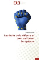 Maximilien Lehnen | Les Droits De La DéFense En Droit De L'union EuropéEnne