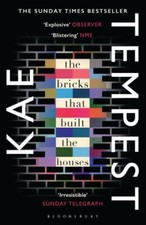 Kae Tempest : The Bricks that Built the Houses: The Su FREE Shipping, Save �s