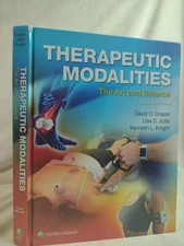 Therapeutic Modalities: The Art and Science, 3rd Edition by Draper Hardcover