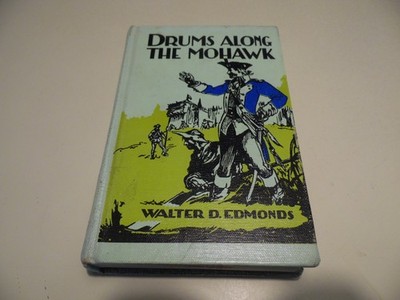 Drums Along the Mohawk by Walter D. Edmonds