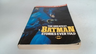 			The Greatest Batman Stories Ever Told, Bob Kane, Hamlyn, 1989, Pa		