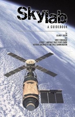 Leland F Belew Ernst Stuhlinger Skylab a Guidebook (Taschenbuch)