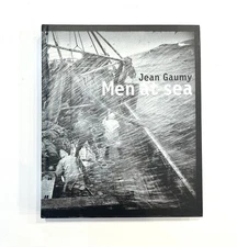 As Is MEN AT SEA Book by Jean Gaumy, 2002 Harry N. Abrams, Inc.