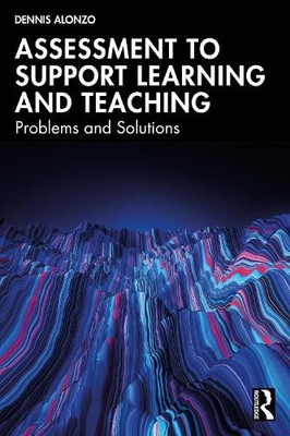Dennis Alonzo Assessment to Support Learning and Teaching (Paperback)