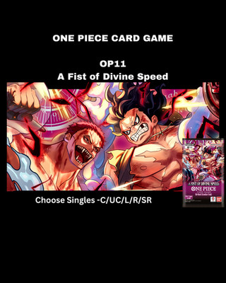 One Piece Card Game - OP11 - A Fist of Divine Speed - Choose Singles C/UC/L/R/SR