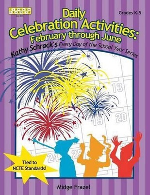Daily Celebration Activities: February through June by Midge Frazel (English) Pa