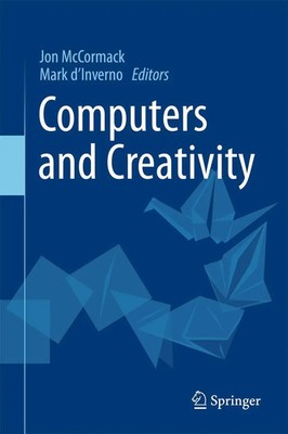Computers and Creativity Jon McCormack (u. a.) Taschenbuch xxiv Englisch 2014