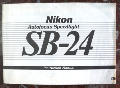 BEDIENUNGSANLEITUNG / INSTRUCTIONS FOR USE: NIKON AUTOFOCUS SPEEDLIGHT SB-24 FLASH