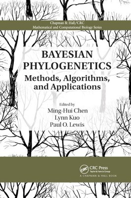 Bayesian Phylogenetics: Methods, Algorithms, and Applications (Chapman &