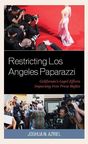 Thumbnail - Joshua N. Azriel Restricting Los Angeles Paparazzi (gebundene Ausgabe)