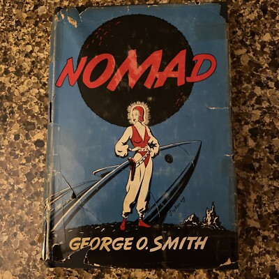 NOMAD by George O. Smith, Prime Press 1st 1950 heroic fantasy hardcover in DJ