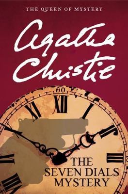 The Seven Dials Mystery: The Official Authorized Edition by Christie, Agatha