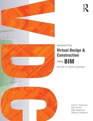 Implementing Virtual Design and Construction using BIM: Current and future prac