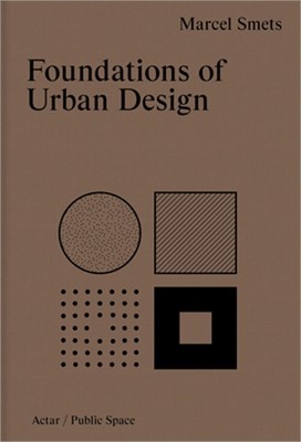 Foundations of Urban Design (Hardback or Cased Book)