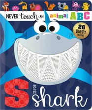 Never Touch an Animal Abc: S Is for Shark by Alice Fewery: New