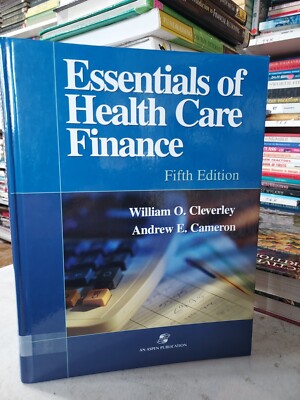 ESSENTIALS OF HEALTH CARE FINANCE 5e Cleverley & Cameron 2002 BL6B