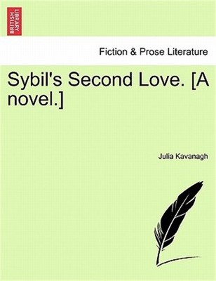 Sybil's Second Love. [A Novel.] (Paperback or Softback)