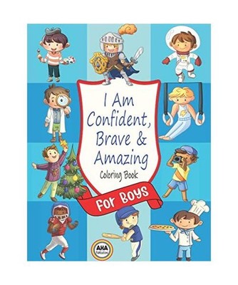 I Am Confident, Brave & Amazing: Coloring Book for Boys Aged 4-8, Publications, 