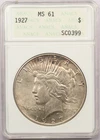 1927 Peace Silver Dollar $1, ANACS MS61 OLD HOLDER, Uncirculated BU, Toned