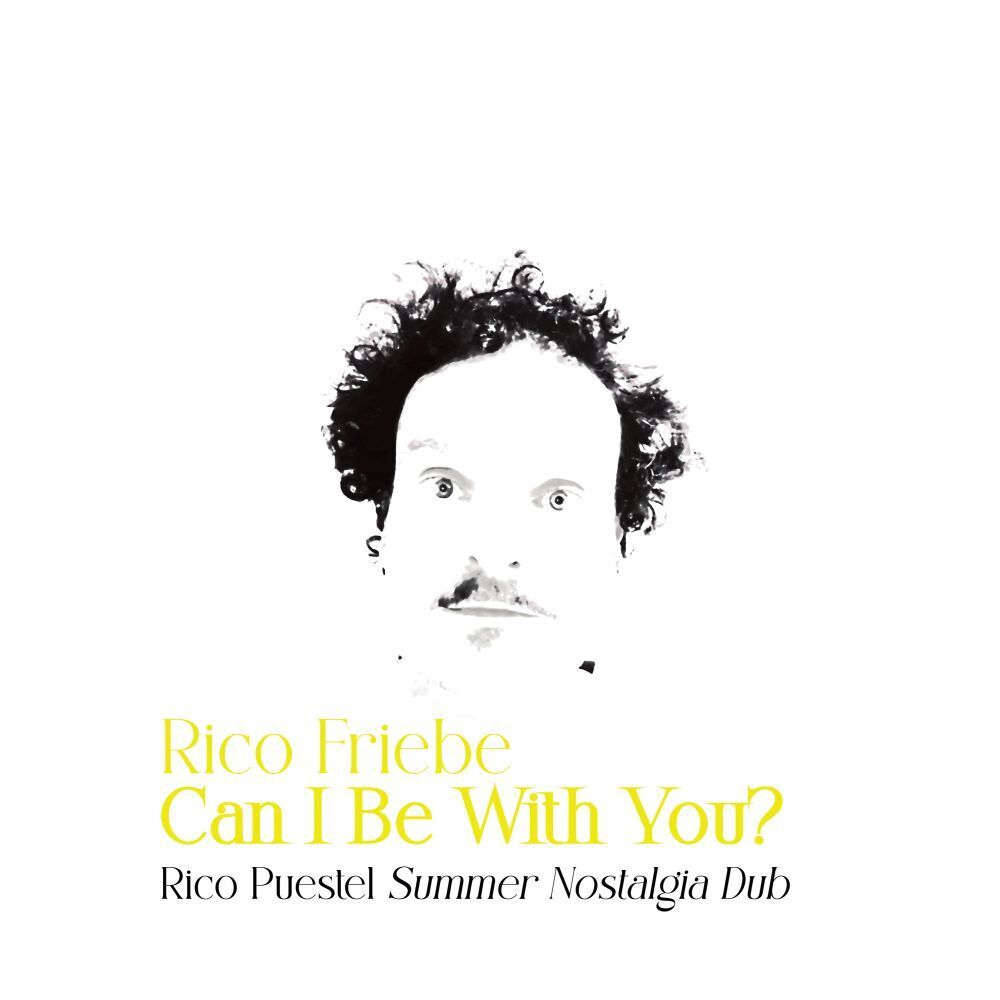 Rico Friebe Can I Be With You? (Rico Puestel Summer Nostalgia Dub) (Vinyl LP)