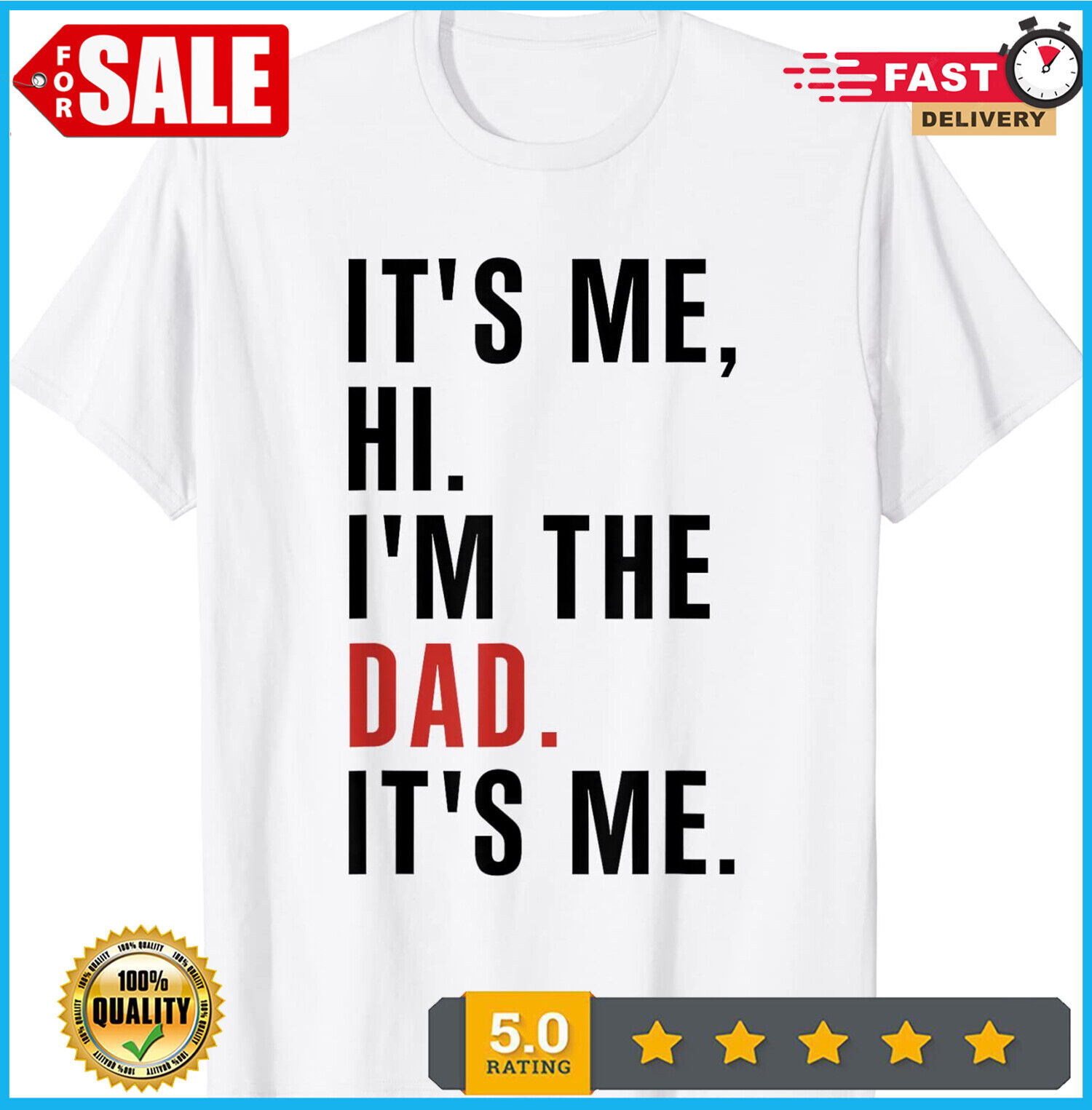 Camiseta masculina engraçada Its Me Hi Im the Dad Its Me Fathers