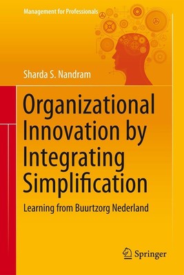 Organizational Innovation by Integrating Simplification Sharda S. Nandram
