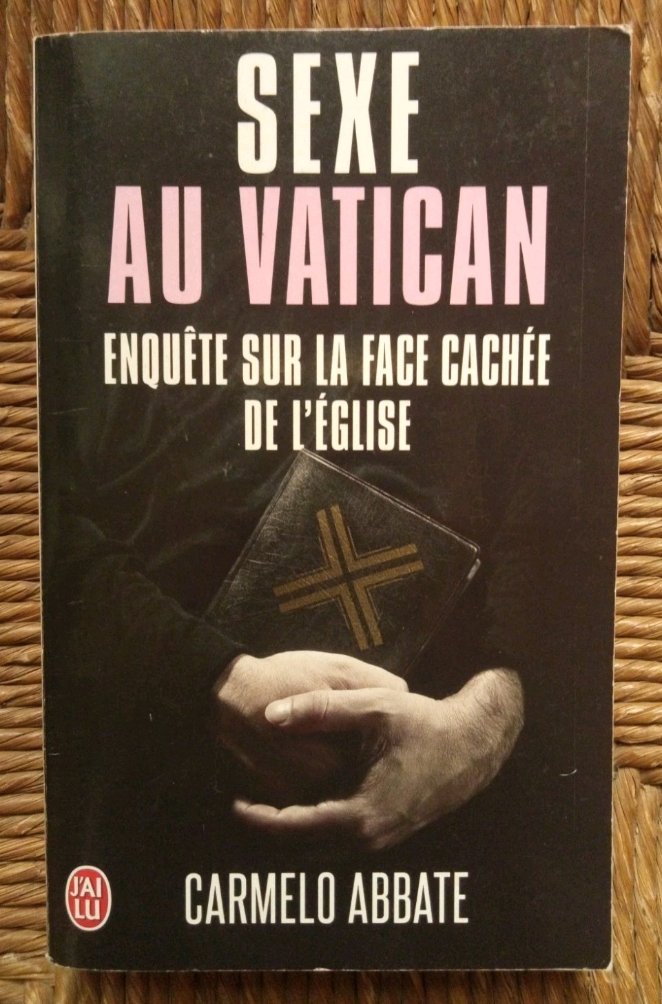 Livre Sexe au Vatican : Enquête sur la face cachée de l'Eglise de Carmelo Abbate